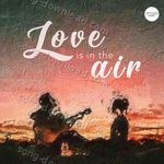 Love is in the air - Varun Jain Song Download